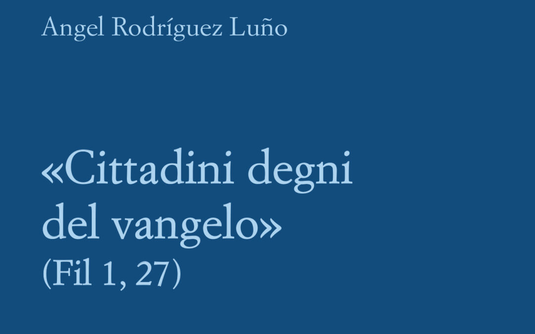 «Cittadini degni del Vangelo» (Fil 1,27)