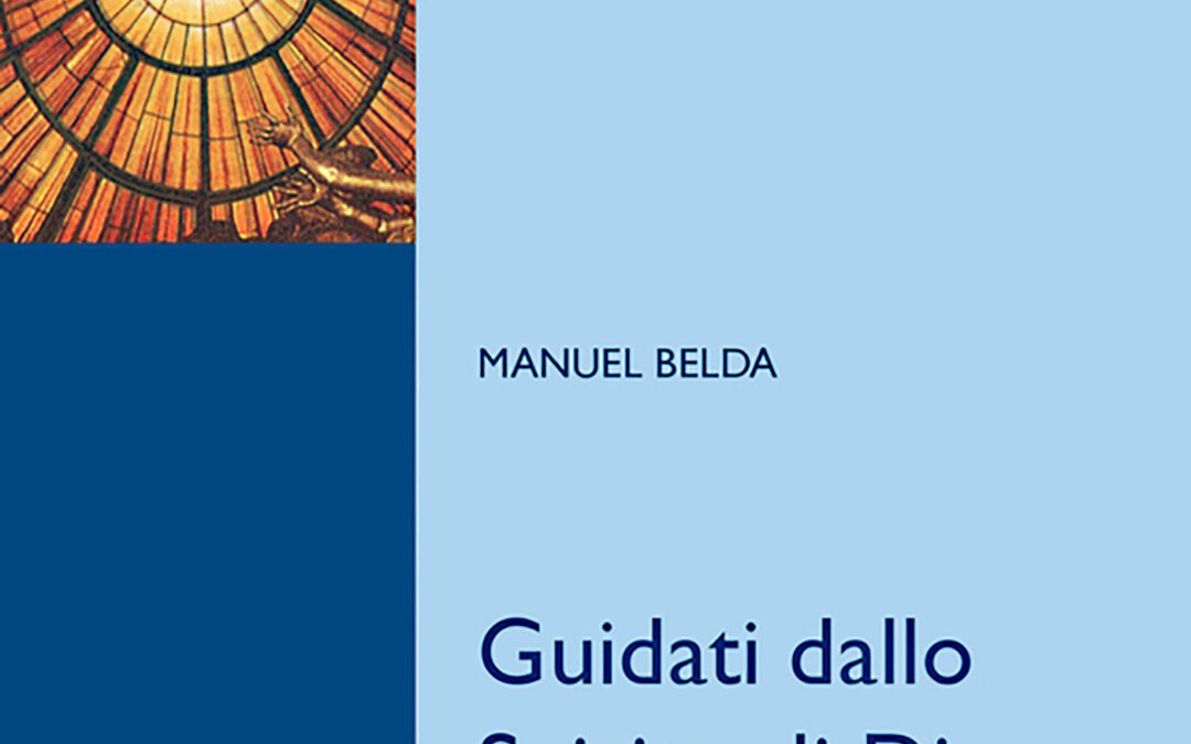 Guidati dallo Spirito di Dio. Corso di Teologia spirituale