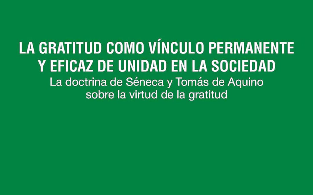La gratitud como vínculo permanente y eficaz de unidad en la sociedad