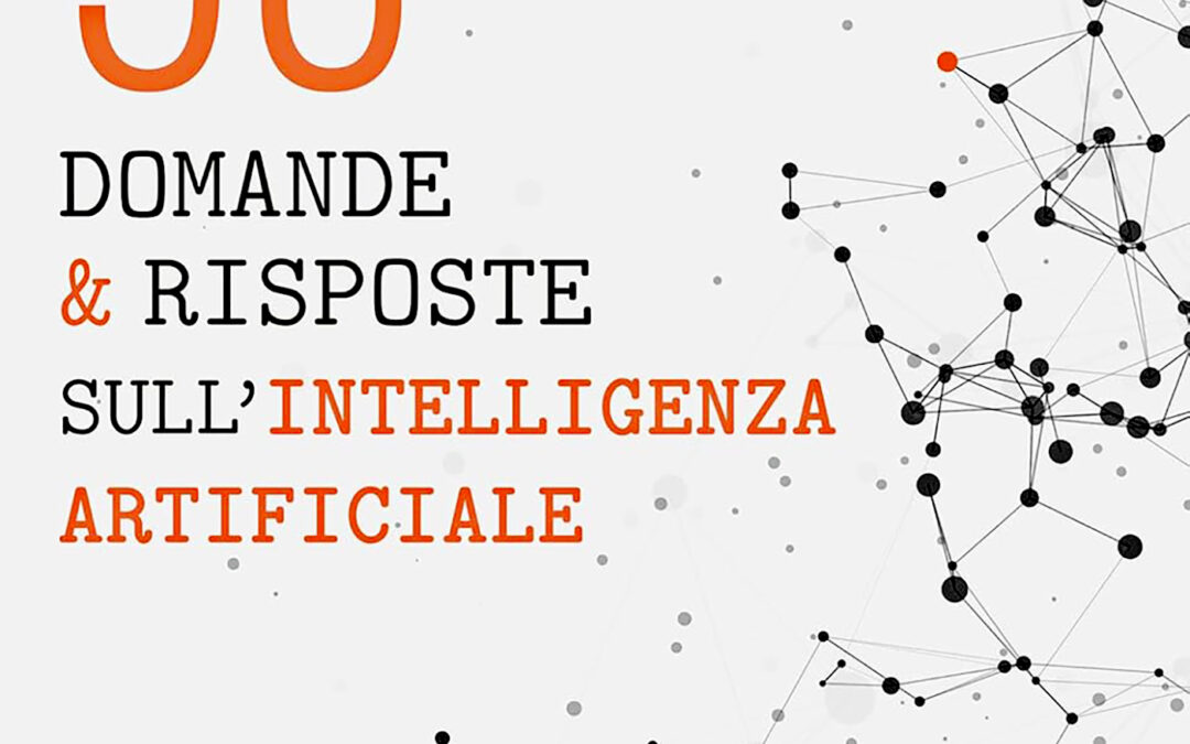 50 domande & risposte sull’Intelligenza Artificiale