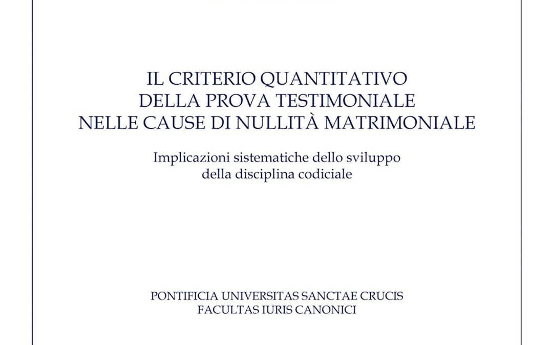 Il criterio quantitativo della prova testimoniale nelle cause di nullità matrimoniale