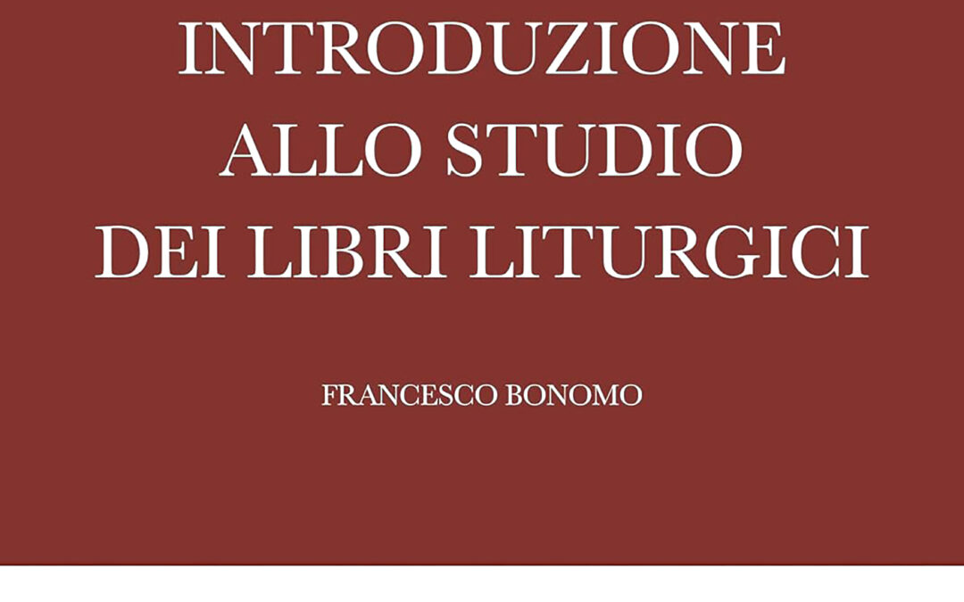 Introduzione allo studio dei libri liturgici