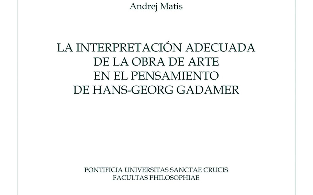 La interpretación adecuada de la obra de arte en el pensamiento de Hans-Georg Gadamer